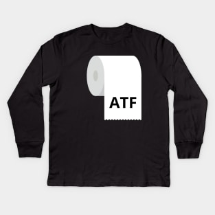 ATF Is Poo Poo Kids Long Sleeve T-Shirt